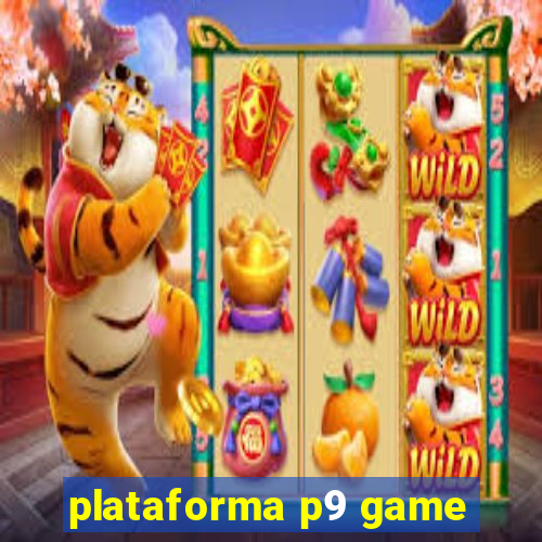 plataforma p9 game